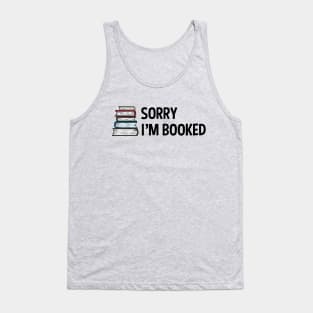 Sorry I'm Booked Pile of Books Tank Top